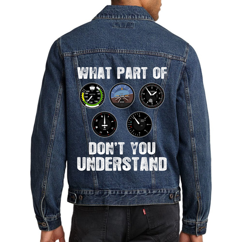 Pilot Airplane Airline What Part Of Dont You Under Men Denim Jacket | Artistshot