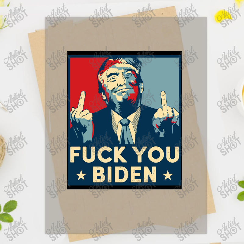 Funny Trump Middle Finger Fuck You Biden   Anti Joe Biden Poster Dtf Transfer | Artistshot