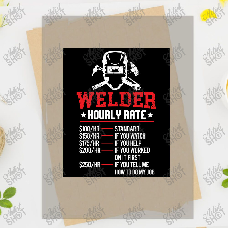 Funny Welder Hourly Rate Welding Craft Labor Union Rate Gear Poster Co Dtf Transfer | Artistshot