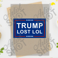 Trump Lost Lol Poster Dtf Transfer | Artistshot