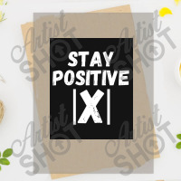 Stay Positive X   Math, Motivation, Inspiration, Mental Poster Copy Dtf Transfer | Artistshot