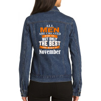 All Men Are Created (november) Ladies Denim Jacket | Artistshot