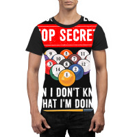 My Pool Strategy Is Top Secret Even I Dont Know Bi Graphic T-shirt | Artistshot