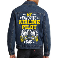 My Favorite Airline Pilot Calls Me Dad Men Denim Jacket | Artistshot