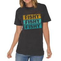 Here Fishy Fishy Fishy T  Shirthere Fishy Fishy Fishy Fishermen Gift F Vintage T-shirt | Artistshot