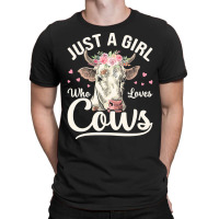 Just A Girl Who Loves Cows T  Shirt J U S T A G I R L W H O L O V E S T-shirt | Artistshot