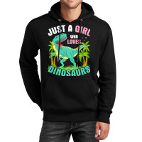 Just A Girl Who Loves Dinosaurs T  Shirt J U S T A G I R L W H O L O V Unisex Hoodie | Artistshot