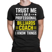 Professional Billiards Coach Funny Billiards Coach T-shirt | Artistshot