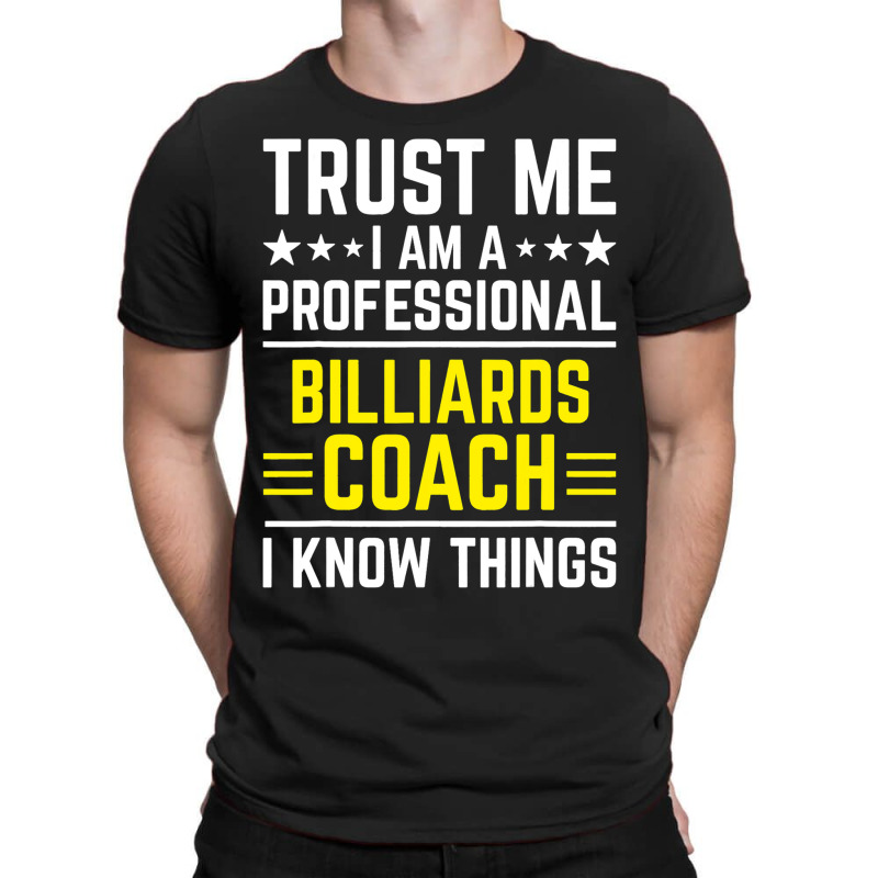 Professional Billiards Coach Funny Billiards Coach T-shirt | Artistshot