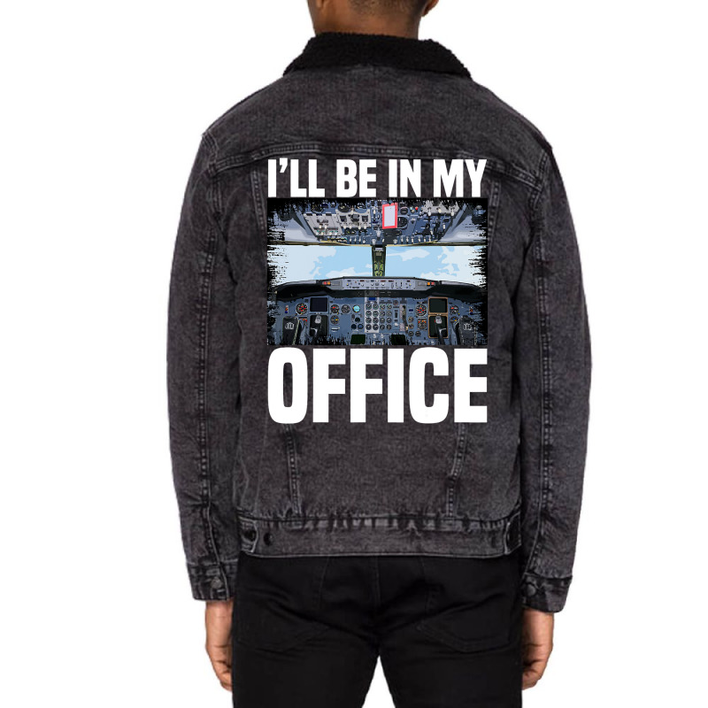 Mens Funny Airplane Pilot Ill Be In My Office Airl Unisex Sherpa-lined Denim Jacket | Artistshot