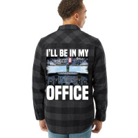 Mens Funny Airplane Pilot Ill Be In My Office Airl Flannel Shirt | Artistshot