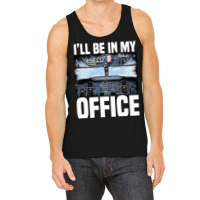 Mens Funny Airplane Pilot Ill Be In My Office Airl Tank Top | Artistshot