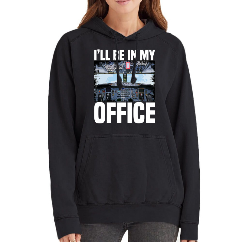 Mens Funny Airplane Pilot Ill Be In My Office Airl Vintage Hoodie | Artistshot