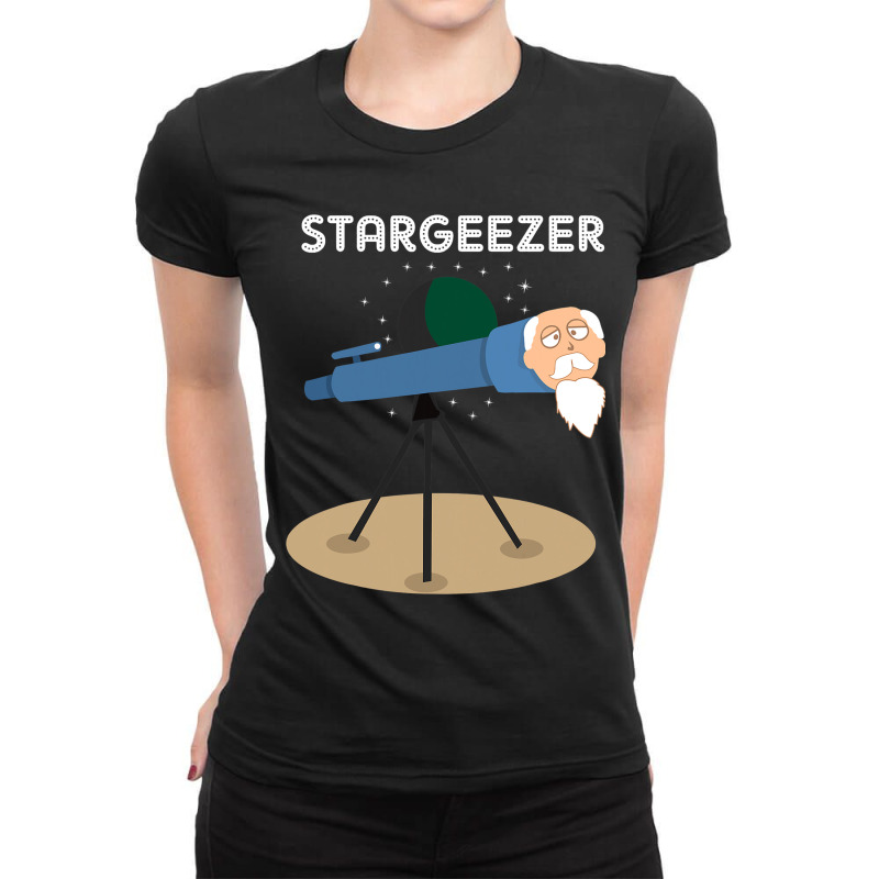 Stargeezer Funny Stargazing Astronaut Astronomy Gi Ladies Fitted T-Shirt by GiovayPool | Artistshot