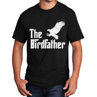 The Birdfather Eagle Funny Bird Watcher Bird Keepe Basic T-shirt | Artistshot