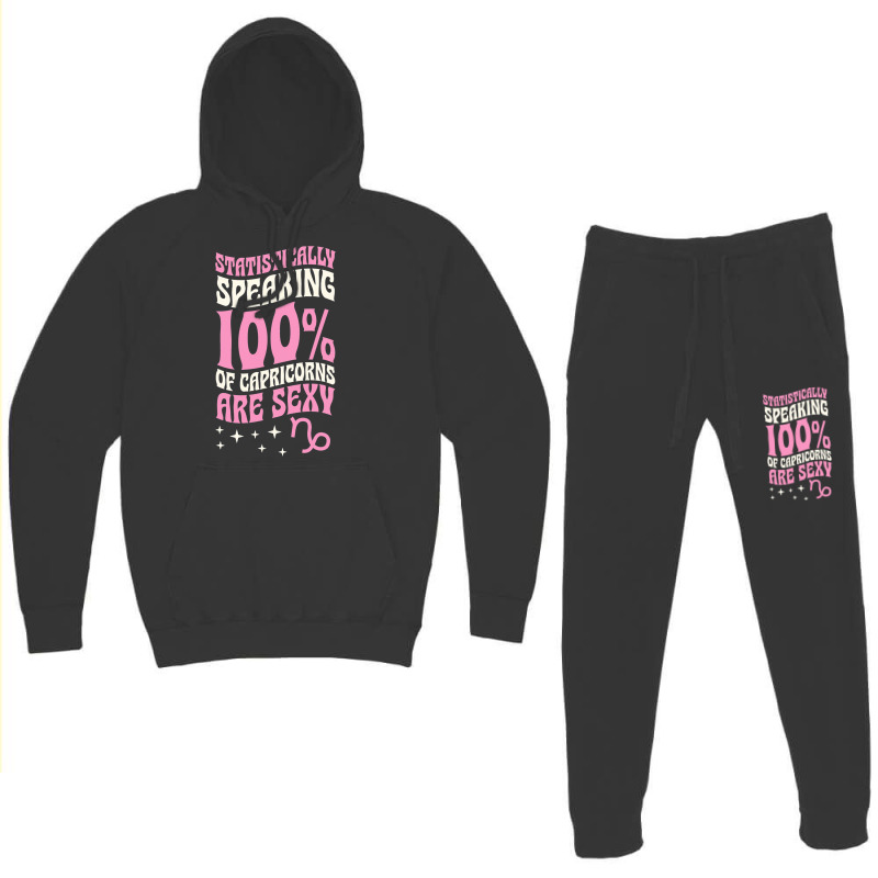 Statistically Speaking 100 Percent Of Capricorns A Hoodie & Jogger Set | Artistshot