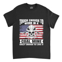 Usa Flag Coalminer Coal Miner Coal Mining 2 Classic T-shirt | Artistshot