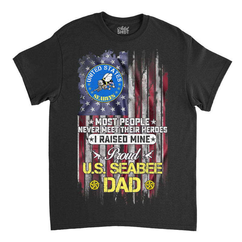 Usa Flag Proud Us Seabee Veteran Dad I Raised Mine Classic T-shirt | Artistshot