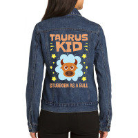 Taurus Astrology Zodiac Stubborn Bull Girls Boys T Ladies Denim Jacket | Artistshot