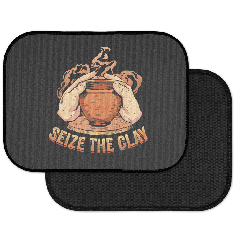 Seize The Clay For A Ceramics Artist Rear Car Mat | Artistshot