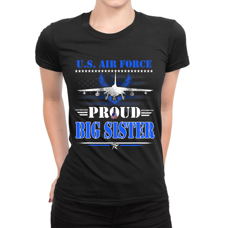 Us Air Force Proud Big Sis Mothers Usaf Air Force  Ladies Fitted T-Shirt by GwendalyForsberg | Artistshot