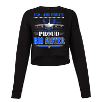 Us Air Force Proud Big Sis Mothers Usaf Air Force  Cropped Sweater | Artistshot