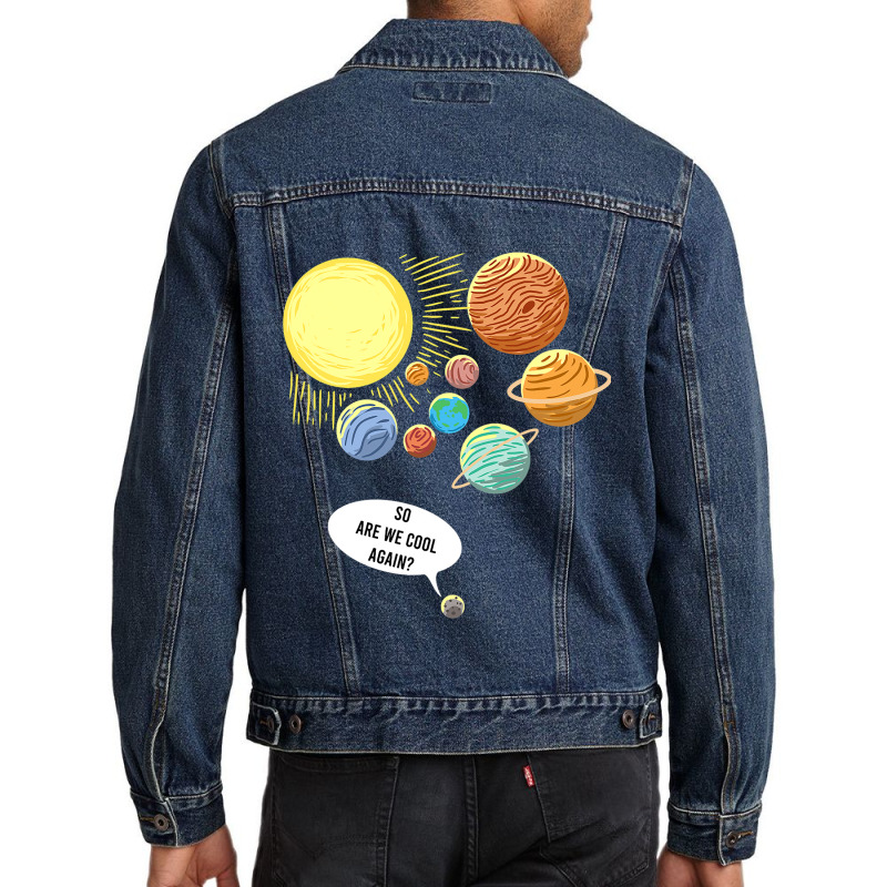 So Are We Cool Again Pluto Art Funny Planet Astron Men Denim Jacket by YarielHaskel | Artistshot