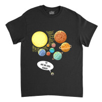 So Are We Cool Again Pluto Art Funny Planet Astron Classic T-shirt | Artistshot