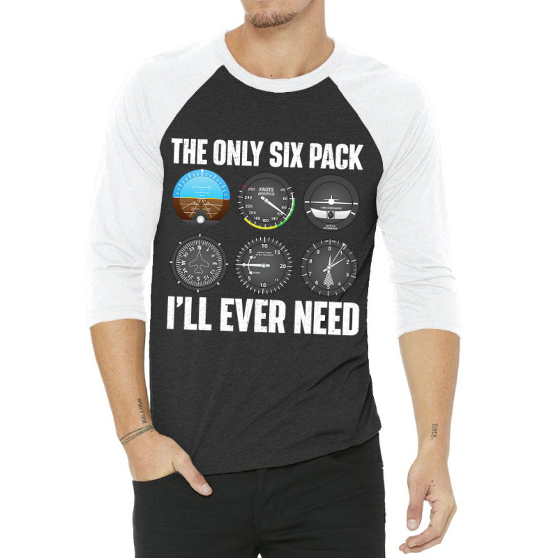 The Only Six Pack Ill Ever Need Airline Pilot Plan 3/4 Sleeve Shirt | Artistshot