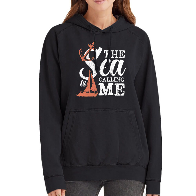 The Sea Is Calling Me Sailing Ship Captain Vintage Hoodie | Artistshot