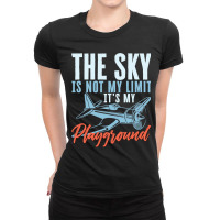 The Sky Is Not My Limit Its My Playground Pilot Av Ladies Fitted T-shirt | Artistshot