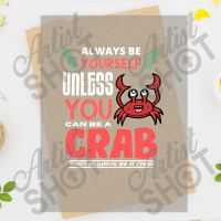 Always Be Yourself Unless You Can Be A Crab 70s Dtf Transfer | Artistshot