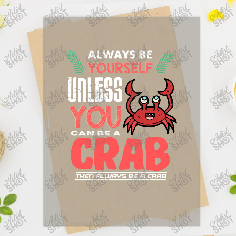 Always Be Yourself Unless You Can Be A Crab 70s Dtf Transfer | Artistshot