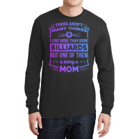 There Arent Many Things Billiards Player Pool Snoo Long Sleeve Shirts | Artistshot