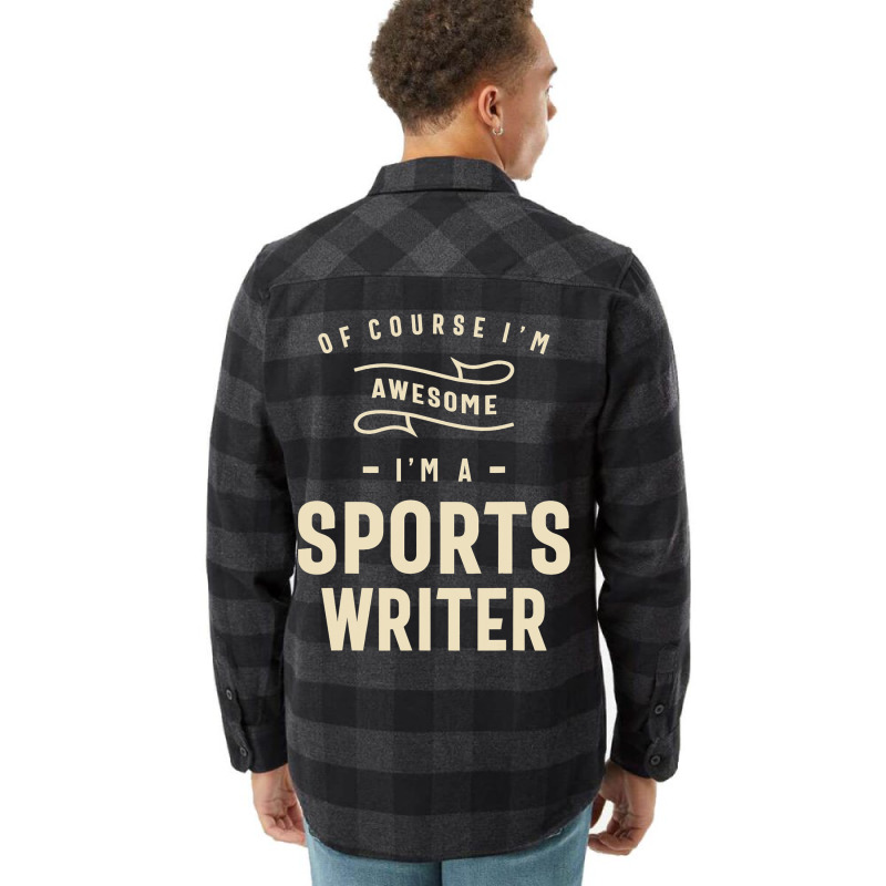 Sports Writer Occupation Flannel Shirt by ChastityRentz | Artistshot