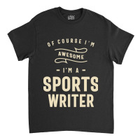 Sports Writer Occupation Classic T-shirt | Artistshot