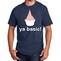 Eleanor Shellstrop Says Ya Basic Basic T-shirt | Artistshot