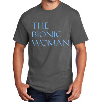 The Bionic Woman Basic T-shirt | Artistshot