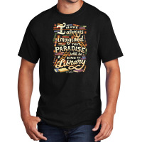 Library Is Paradise Library Basic T-shirt | Artistshot