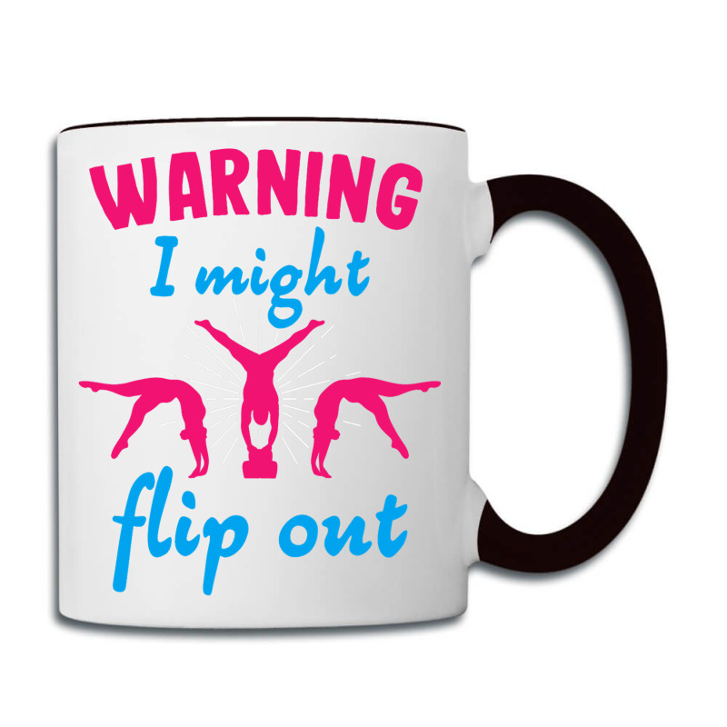 Warning I Might Flip Out Gymnastics Gymnast Cheerl Coffee Mug | Artistshot