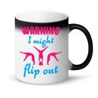 Warning I Might Flip Out Gymnastics Gymnast Cheerl Magic Mug | Artistshot