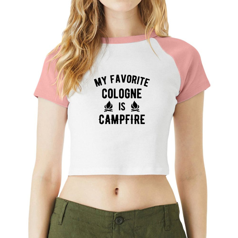 My Favorite Cologne Is Campfire Raglan Crop Top by hoainv | Artistshot