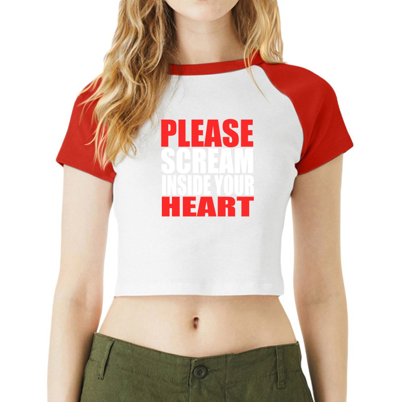 Please Scream Inside Your Heart Raglan Crop Top by FAICAL | Artistshot