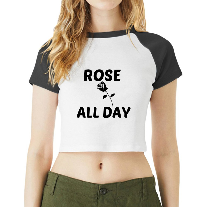 Rose All Day Raglan Crop Top by Perfect Designers | Artistshot