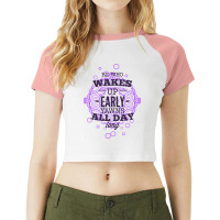 He Who Wakes Up Early Yawns All Day Long Purple Raglan Crop Top | Artistshot