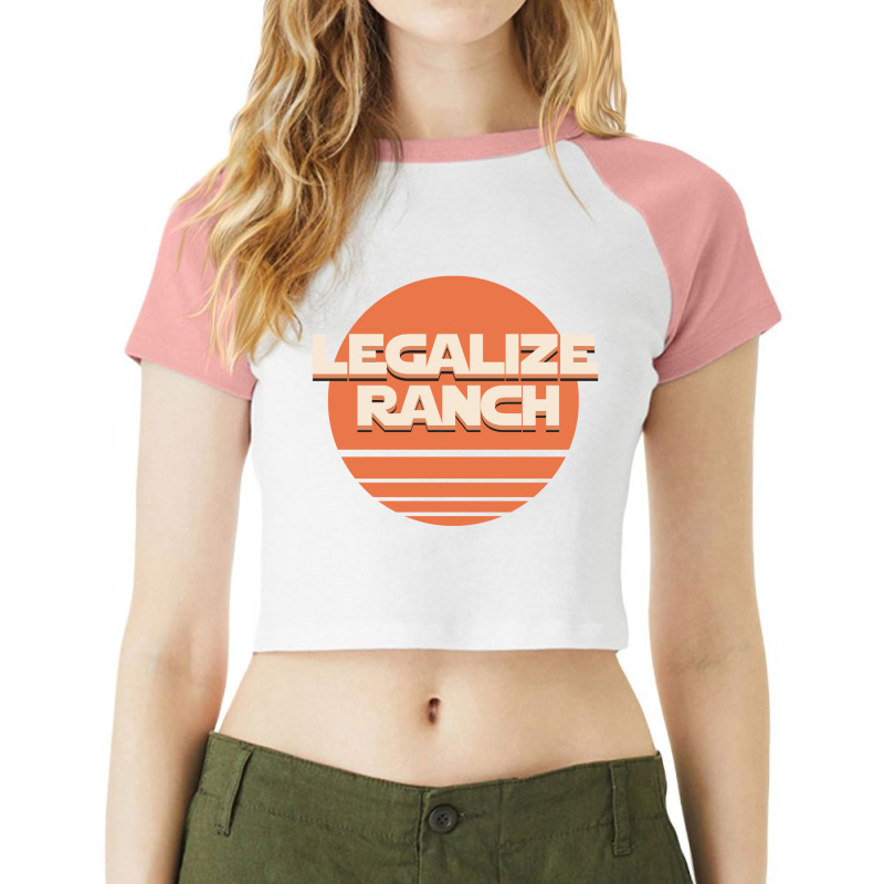 Legalize Ranch Raglan Crop Top by SugarMoon | Artistshot