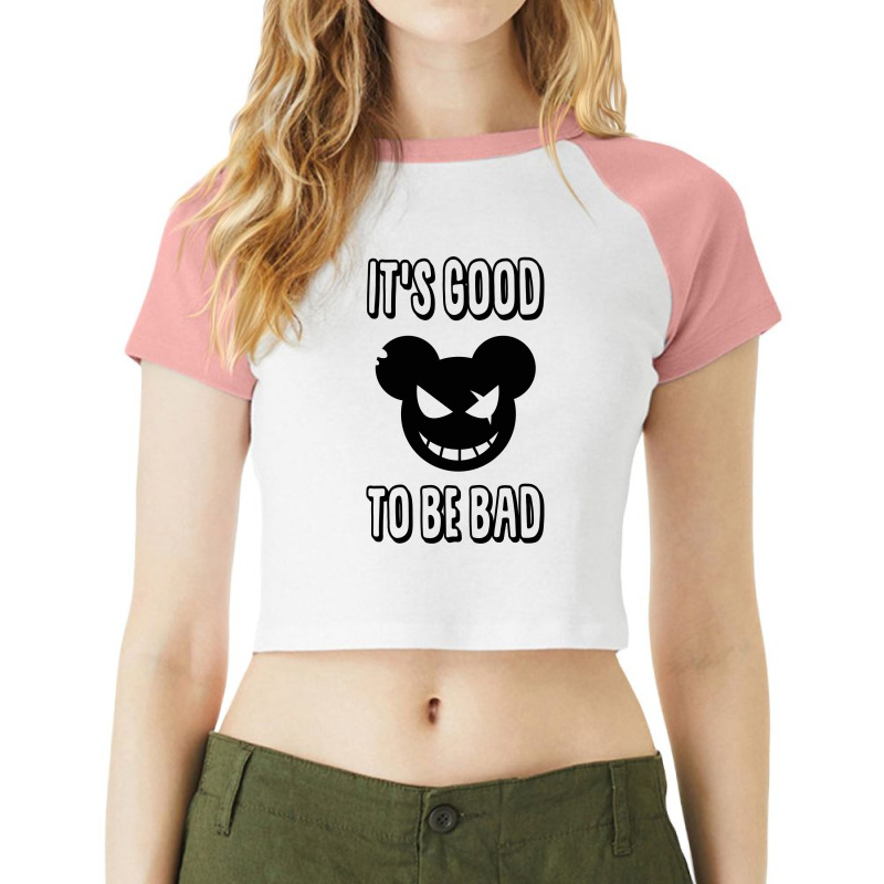 Be Bad Raglan Crop Top by SugarMoon | Artistshot