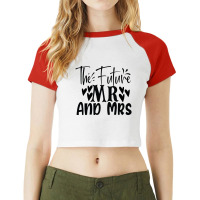 The Future Mr And Mrs Raglan Crop Top | Artistshot