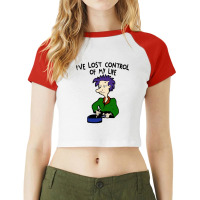 Ive Lost Control Of My Life Raglan Crop Top | Artistshot