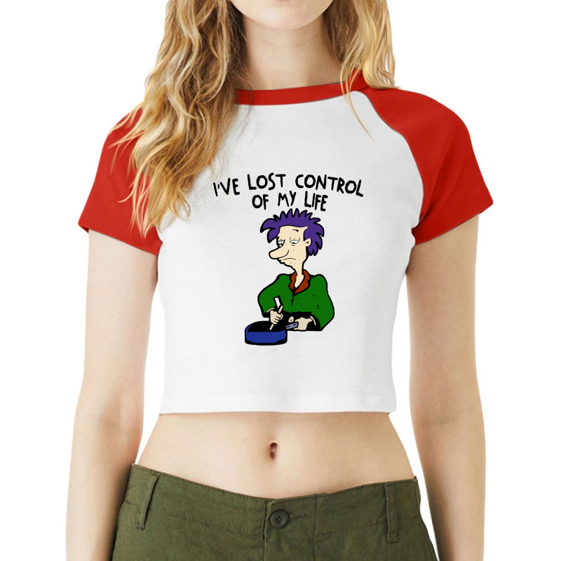 Ive Lost Control Of My Life Raglan Crop Top by Hot Trends | Artistshot